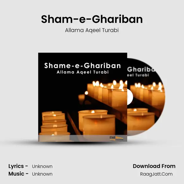 Sham-e-Ghariban Song mp3 | Allama Aqeel Turabi