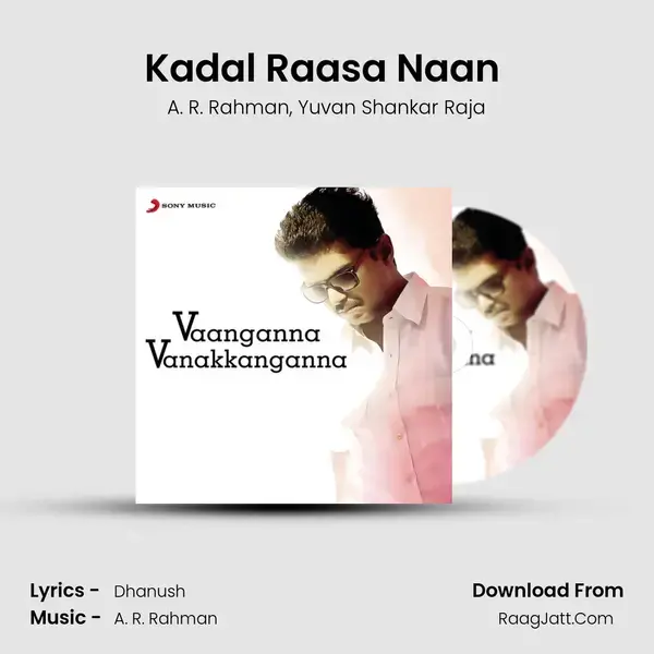 Kadal Raasa Naan (From 