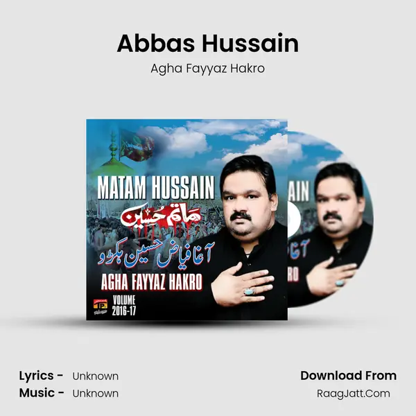 Abbas Hussain Song mp3 | Agha Fayyaz Hakro