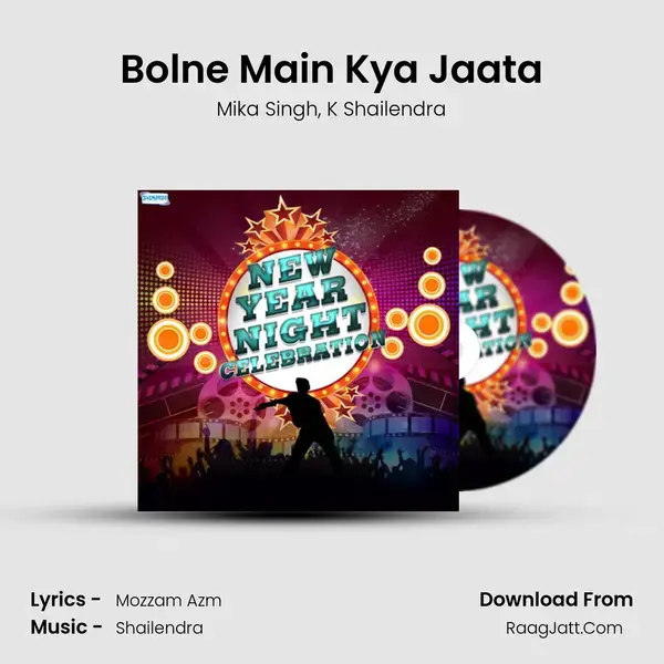 Bolne Main Kya Jaata mp3 song