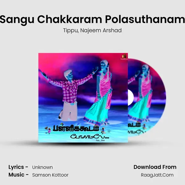 Sangu Chakkaram Polasuthanam mp3 song