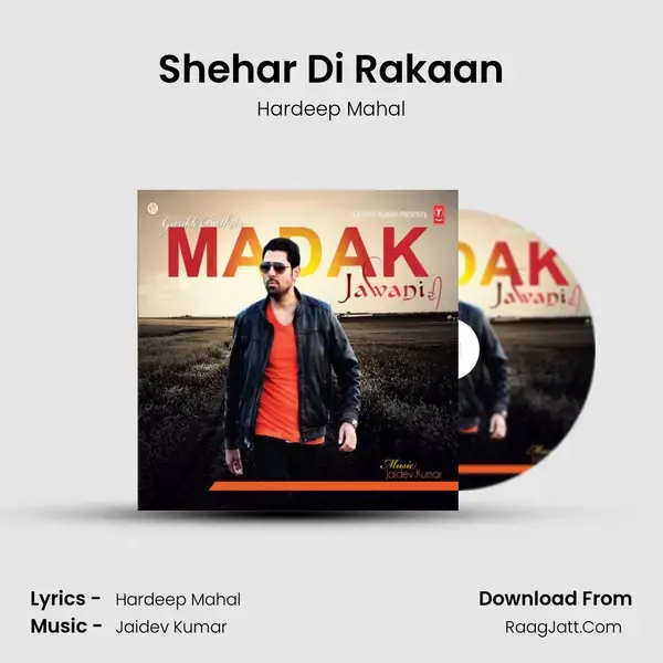 Shehar Di Rakaan Song mp3 | Hardeep Mahal