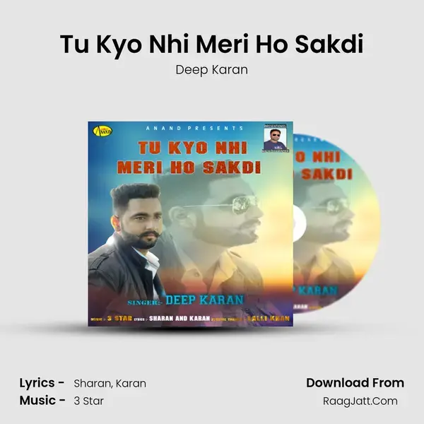 Tu Kyo Nhi Meri Ho Sakdi Song mp3 | Deep Karan