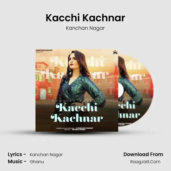 Kacchi Kachnar mp3 song