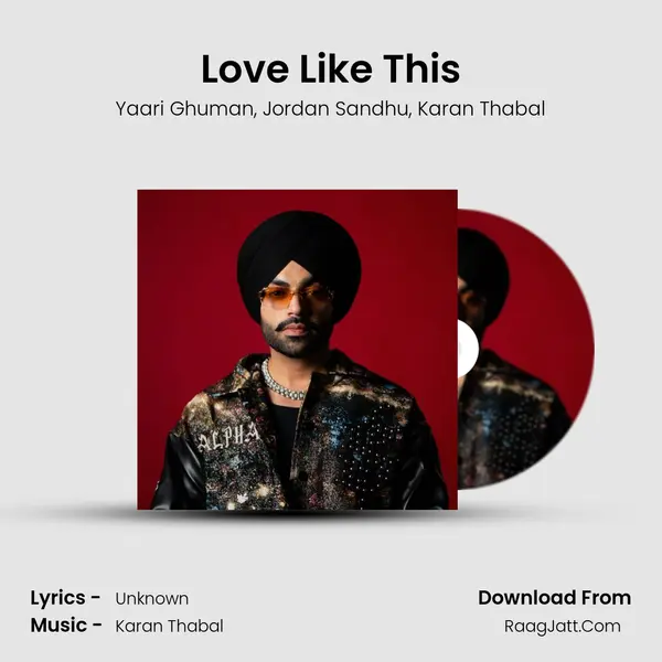 Love Like This Song mp3 | Yaari Ghuman