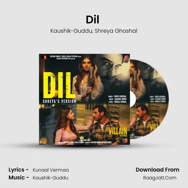 Dil (Shreyaâ€™s Version) Song mp3 | Kaushik-Guddu