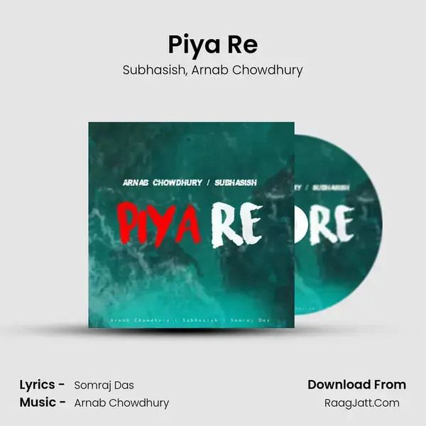 Piya Re mp3 song