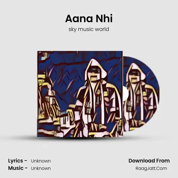 Aana Nhi mp3 song