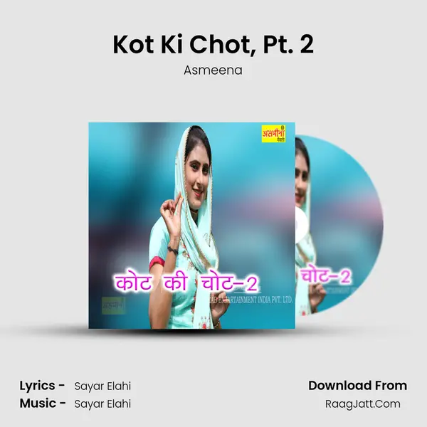 Kot Ki Chot, Pt. 2 mp3 song