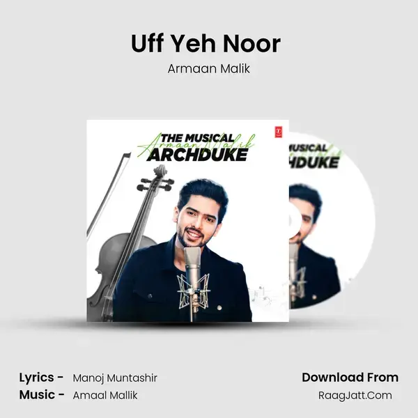 Uff Yeh Noor (From Noor) mp3 song