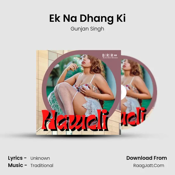 Ek Na Dhang Ki Song mp3 | Gunjan Singh