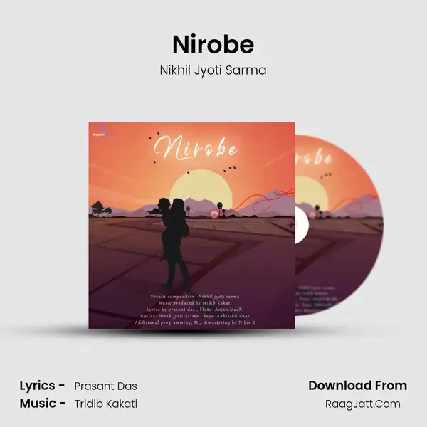 Nirobe Song mp3 | Nikhil Jyoti Sarma