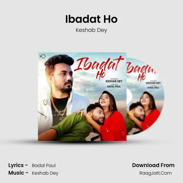 Ibadat Ho mp3 song