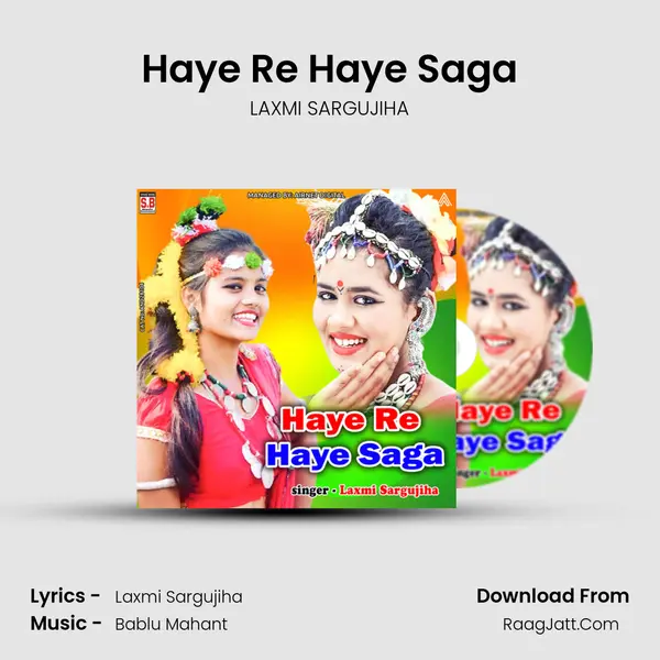 Haye Re Haye Saga mp3 song