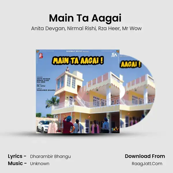 Main Ta Aagai (From Ni Main Sass Kuttni) mp3 song