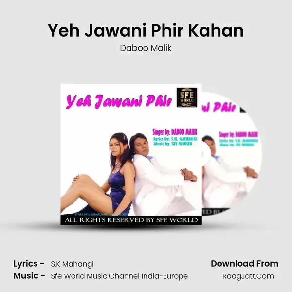 Yeh Jawani Phir Kahan mp3 song