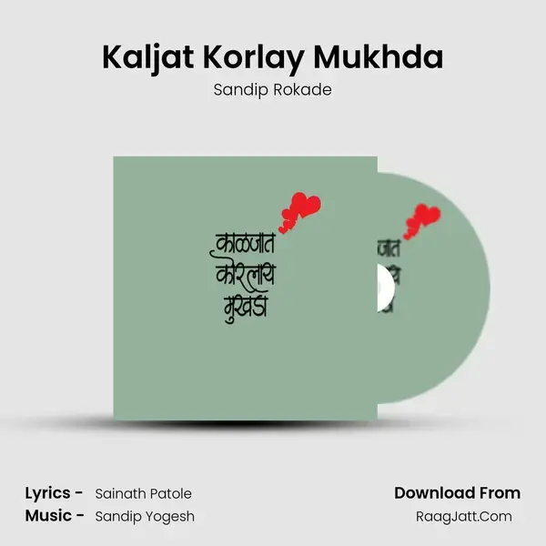 Kaljat Korlay Mukhda mp3 song