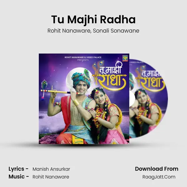 Tu Majhi Radha - Rohit Nanaware