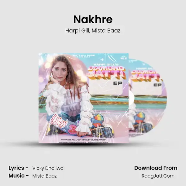 Nakhre mp3 song