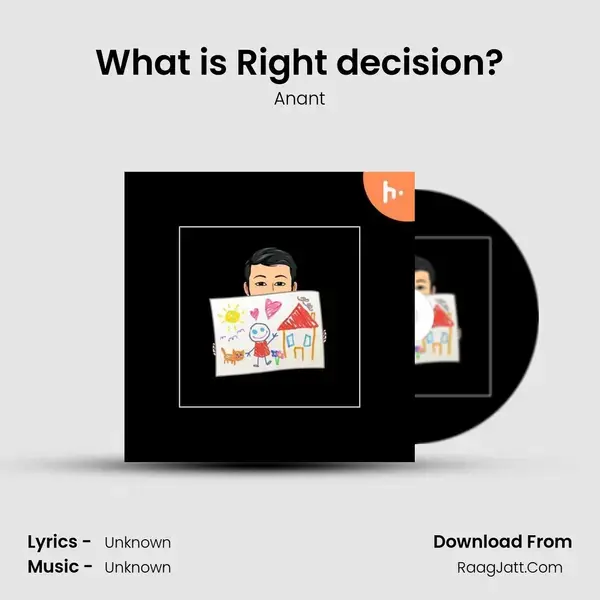 What is Right decision? mp3 song