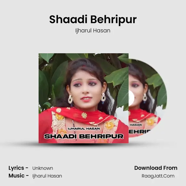 Shaadi Behripur Song mp3 | Ijharul Hasan