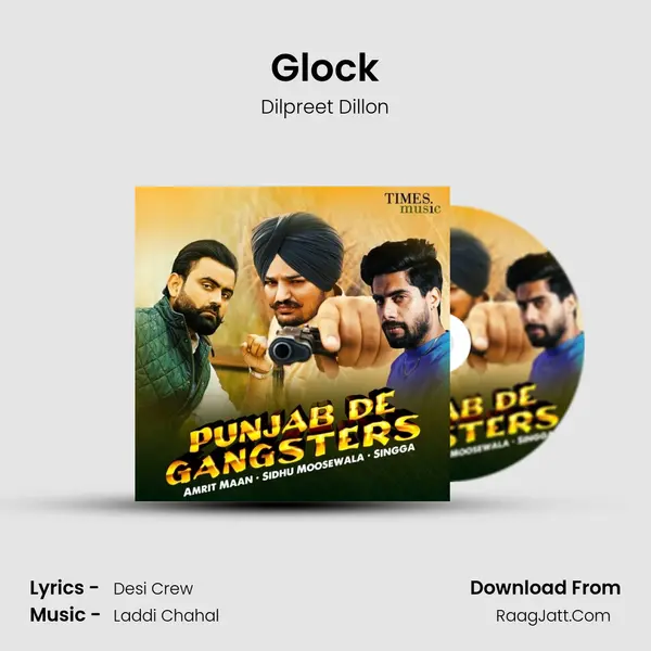 Glock Song mp3 | Dilpreet Dillon