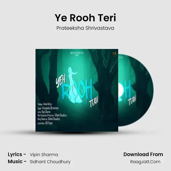 Ye Rooh Teri Song mp3 | Prateeksha Shrivastava