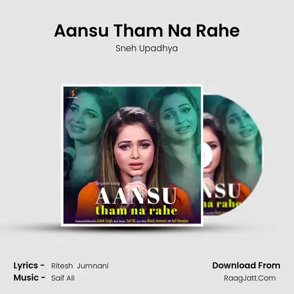 Aansu Tham Na Rahe mp3 song