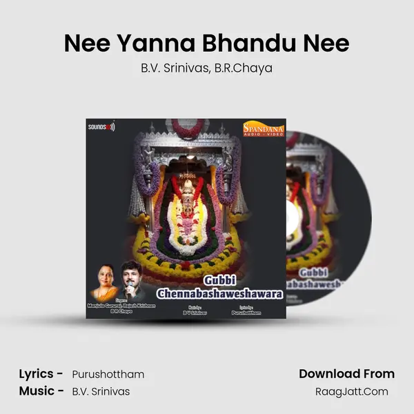 Nee Yanna Bhandu Nee Song mp3 | B.V. Srinivas