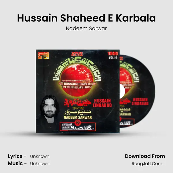 Hussain Shaheed E Karbala Song mp3 | Nadeem Sarwar