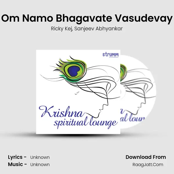 Om Namo Bhagavate Vasudevay Song mp3 | Ricky Kej