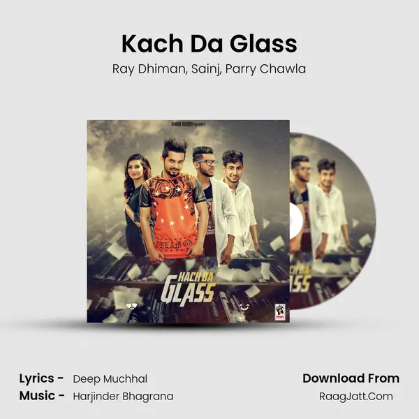 Kach Da Glass mp3 song