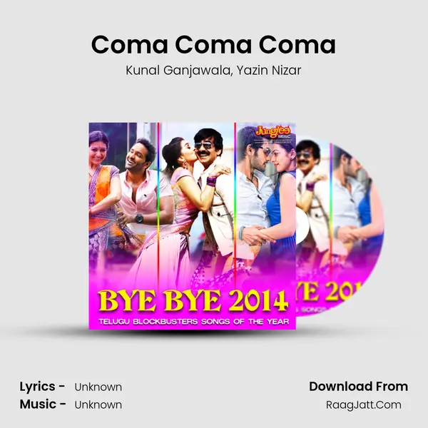 Coma Coma Coma Song mp3 | Kunal Ganjawala