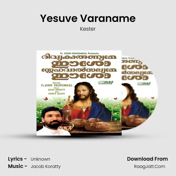 Yesuve Varaname Song mp3 | Kester