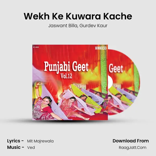 Wekh Ke Kuwara Kache Song mp3 | Jaswant Billa