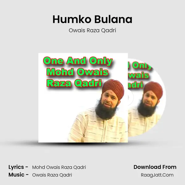 Humko Bulana Song mp3 | Owais Raza Qadri