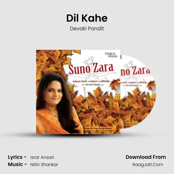 Dil Kahe Song mp3 | Devaki Pandit