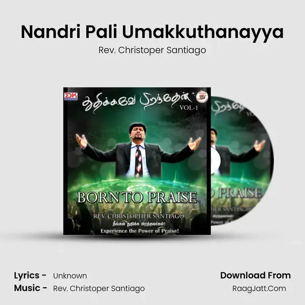 Nandri Pali Umakkuthanayya Song mp3 | Rev. Christoper Santiago