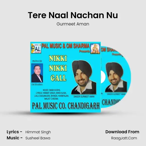 Tere Naal Nachan Nu Song mp3 | Gurmeet Aman