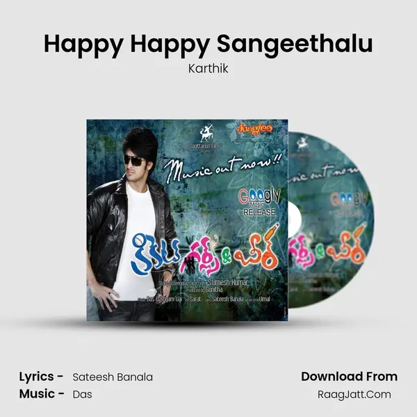 Happy Happy Sangeethalu Song mp3 | Karthik