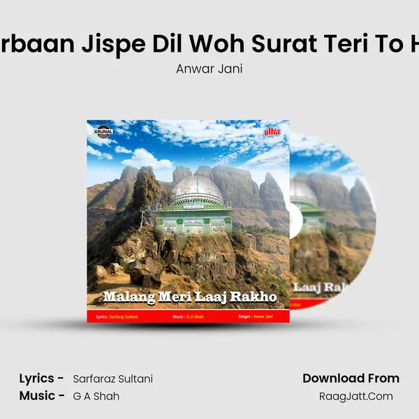 Kurbaan Jispe Dil Woh Surat Teri To Hai Song mp3 | Anwar Jani