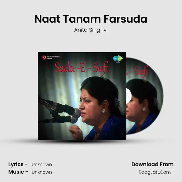 Naat Tanam Farsuda Song mp3 | Anita Singhvi