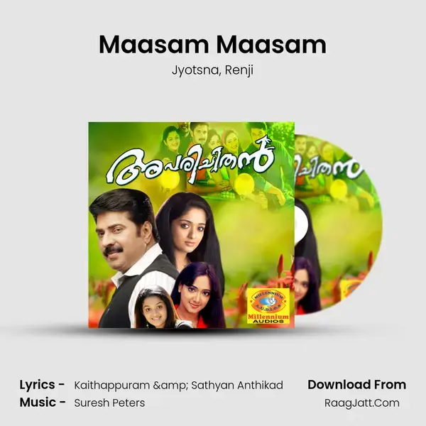 Maasam Maasam Song mp3 | Jyotsna