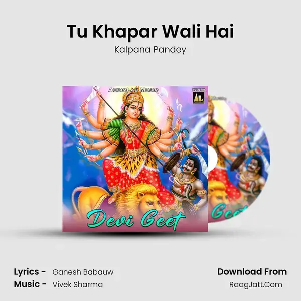 Tu Khapar Wali Hai mp3 song