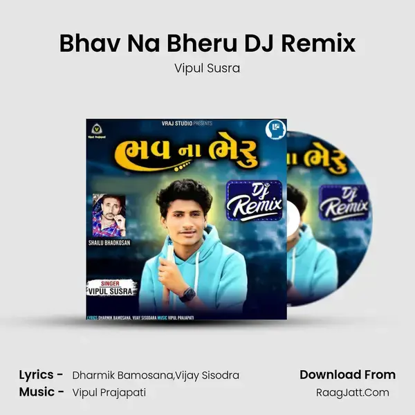 Bhav Na Bheru DJ Remix - Vipul Susra