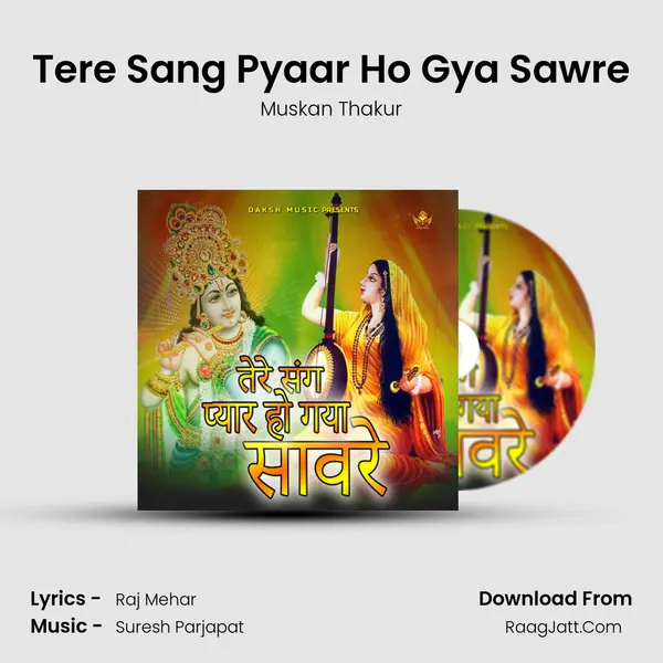 Tere Sang Pyaar Ho Gya Sawre Song mp3 | Muskan Thakur