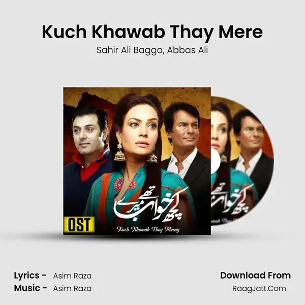 Kuch Khawab Thay Mere (Original Soundtrack) - Sahir Ali Bagga