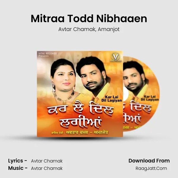 Mitraa Todd Nibhaaen mp3 song