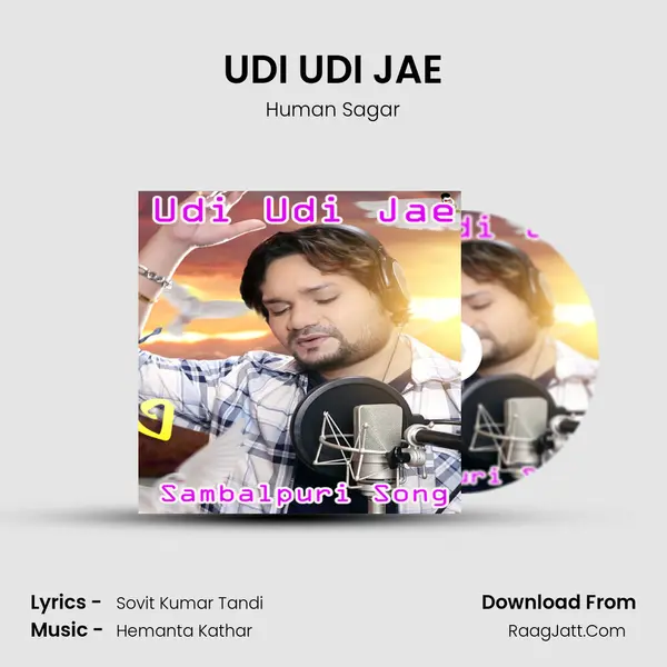 UDI UDI JAE Song mp3 | Human Sagar