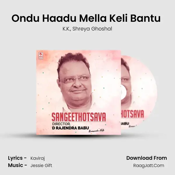 Ondu Haadu Mella Keli Bantu (From 